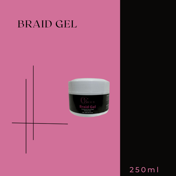 Braid gel